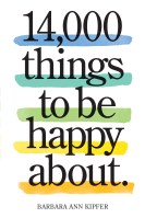14,000 Things to Be Happy About.